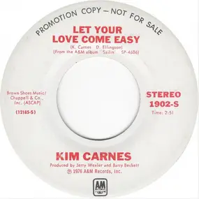 Kim Carnes - Let Your Love Come Easy