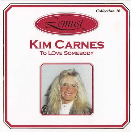 Kim Carnes - To Love Somebody