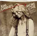7inch Vinyl Single - Kim Carnes - More Love