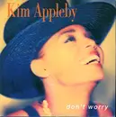 7inch Vinyl Single - Kim Appleby - Don't Worry