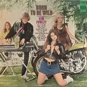 Kim Fowley - Born to Be Wild