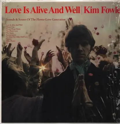Kim Fowley - Love Is Alive and Well