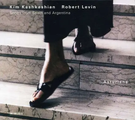 Kim Kashkashian / Robert Levin - Asturiana: Songs from Spain and Argentina
