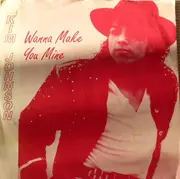 7inch Vinyl Single - Kim Johnson - Wanna Make You Mine