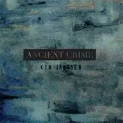 KIM JANSSEN - Ancient Crime