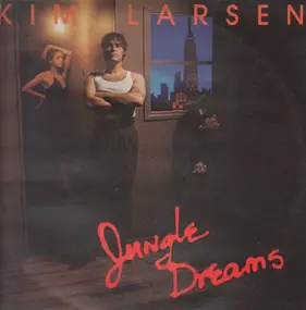 Kim Larsen - Jungle Dreams