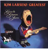Kim Larsen - Kim Larsens Greatest - Guld & Grønne Skove