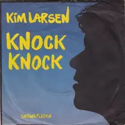 7inch Vinyl Single - Kim Larsen - Knock Knock