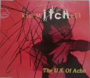 Kim Mitchell - The U.S. Of Ache