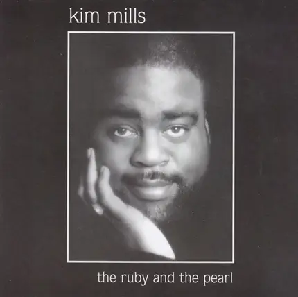 Kim Mills - The Ruby And The Pearl