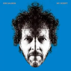 Kim Salmon - My Script