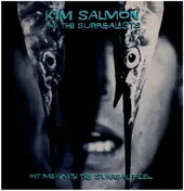 Kim Salmon And The Surrealists - Hit Me With the Surreal Feel