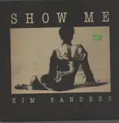 Kim Sanders - Show Me