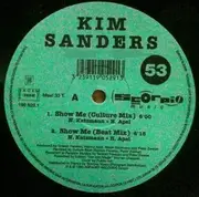 12inch Vinyl Single - Kim Sanders - Show Me