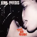 Kim Peers - Tell me more