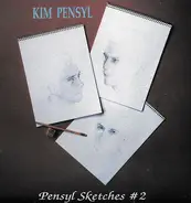 Kim Pensyl - Pensyl Sketches #2