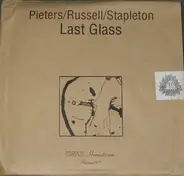 Kim Pieters / Bruce Russell / Peter Stapleton - Last Glass
