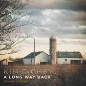 Kim Richey - A Long Way Back: The..