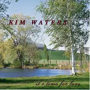 Kim Waters - It's Time for Love