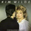 7inch Vinyl Single - Kim Wilde - Chequered Love