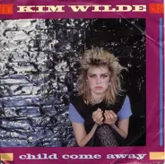 Kim Wilde - Child Come Away