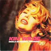 7inch Vinyl Single - Kim Wilde - World In Perfect Harmony