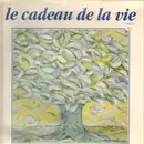 LP - Kim Wilde, Chedid, a.o. - Le Cadeau De La Vie - Gatefold