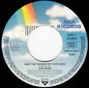 7inch Vinyl Single - Kim Wilde - Can't Get Enough (Of Your Love)