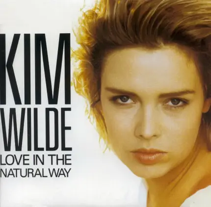 Kim Wilde - Love In The Natural Way