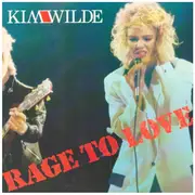 7inch Vinyl Single - Kim Wilde - Rage To Love
