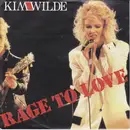 7inch Vinyl Single - Kim Wilde - Rage To Love