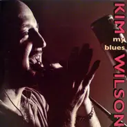 Kim Wilson - My Blues