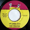 7inch Vinyl Single - Kim Tolliver - Let Them Talk / I'll Try To Do Better