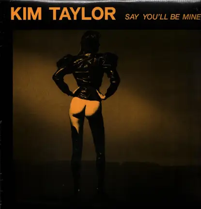 Kim Taylor - Say You'll Be Mine