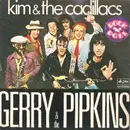7inch Vinyl Single - Kim & The Cadillacs - Gerry & The Pipkins