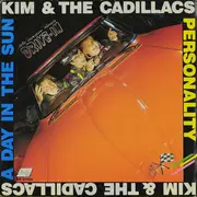 7inch Vinyl Single - Kim & The Cadillacs - A Day In The Sun