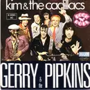 7inch Vinyl Single - Kim & The Cadillacs - Gerry & The Pipkins