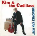 CD - Kim & The Cadillacs - Memories Can Wait