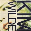 7inch Vinyl Single - Kim Wilde - Never Trust A Stranger