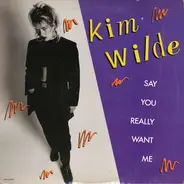 Kim Wilde - Say You Really Want Me