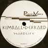 12inch Vinyl Single - Kimball & Dekkard - Hardlife / Lushlife