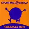 7inch Vinyl Single - Kimberley Rew - Stomping All Over The World