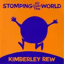 7inch Vinyl Single - Kimberley Rew - Stomping All Over The World