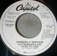 Kimberly Springs - Old Memories Are Hard To Lose