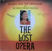12inch Vinyl Single - Kimera And The Operaiders With The London Symphony Orchestra - The Lost Opera