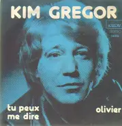 Kim Gregor - Tu Peux Me Dire / Olivier