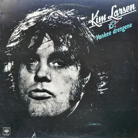 Kim Larsen - Kim Larsen & Yankee Drengene