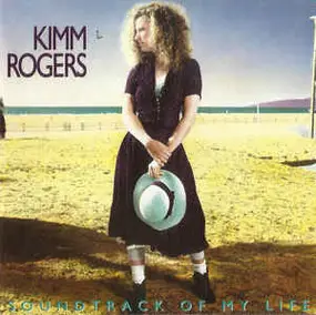 Kimm Rogers - Soundtrack of My Life