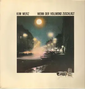 kim merz - Wenn der Vollmond Zuschlagt