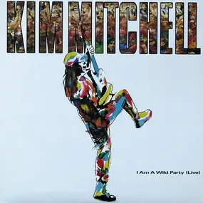 Kim Mitchell - I Am A Wild Party (Live)